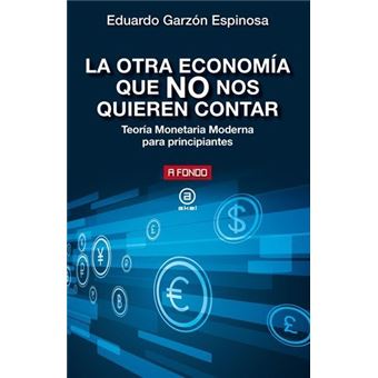 La Otra Economía Que No Nos Quieren Contar