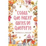 Cosas Que Hacer Antes De Quererte