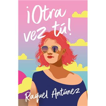 ¡Otra vez tú!