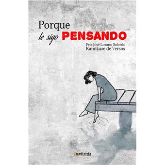 Porque te sigo pensando
