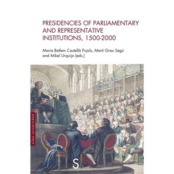 Presidencies Of Parliamentary And Representative Institution