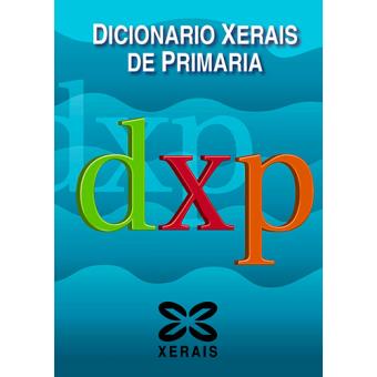 Dicionario Xerais de Primaria
