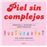 Piel sin complejos