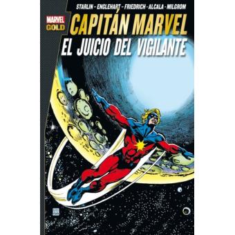 Marvel Gold. Capitán Marvel: El Juicio del Vigilante