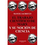 El trabajo científico de Marx y su noción de ciencia