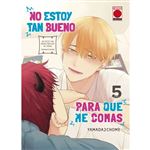 No estoy tan bueno para que me comas n.5