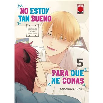 No estoy tan bueno para que me comas n.5