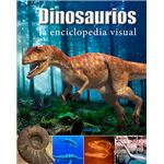 Dinosaurios. Enciclopedia visual