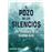 El pozo de los silencios