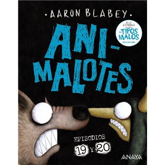 Animalotes 19 y 20: La serpiente y la bestia / Una cosa más