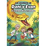 Las aventuras de Dani y Evan 13. La leyenda de la titanoboa