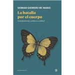 La Batalla Por El Cuerpo