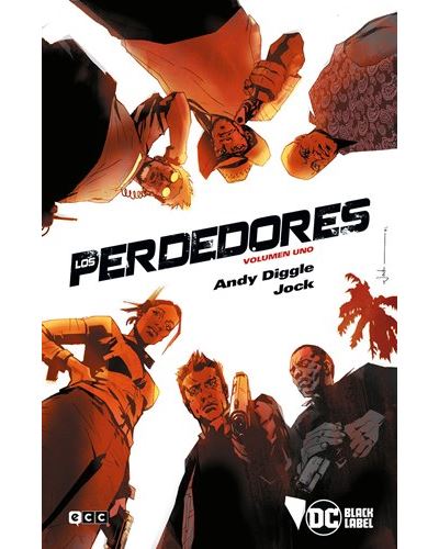 Ecc Los Perdedores Vol. 1 De 2 - Andy Diggle (Autor), Andy Diggle-Jock-Shawn Martibr (Autor), Jaime Valero Martínez (Traducción)