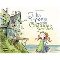 Julia y la casa de las criaturas perdidas
