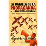 La batalla de la propaganda en la Segunda Guerra Mundial