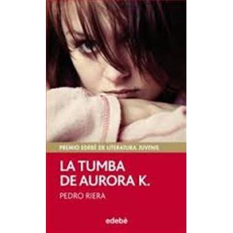 La tumba de Aurora K.