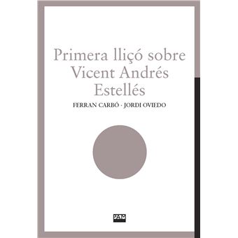 Primera lliçó sobre Vicent Andrés Estellés