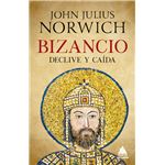 Bizancio. Declive Y Caida