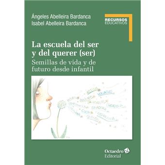 La escuela del ser y del querer (ser)