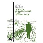 Castilla, lo castellano y los castellanos