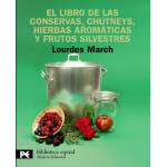 El libro de las conservas, chutneys, hierbas aromáticas y frutos silvestres