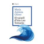 El Vaixell d´´Iràs i no Tornaràs