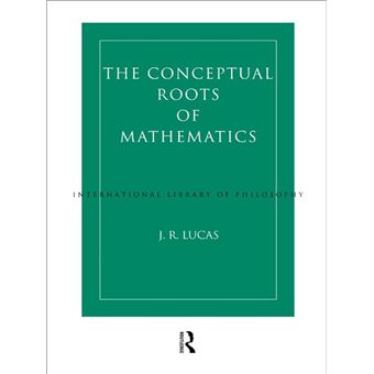 Conceptual Roots of Mathematics - 1