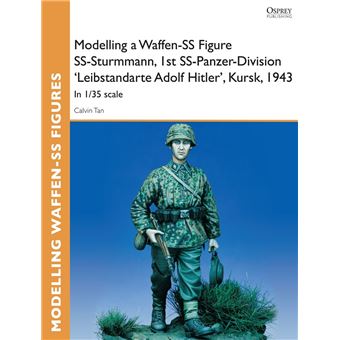 Modelling a Waffen-SS Figure SS-Sturmmann, 1st SS-Panzer-Division 'Leibstandarte Adolf Hitler', Kursk, 1943 - 1