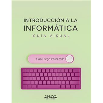 Introducción a la informática. guía visual