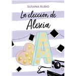 La elección de Alexia - Saga Alexia 3