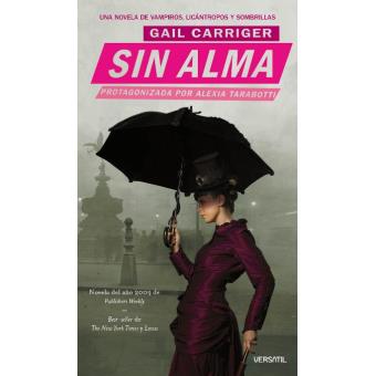 El Protectorado de la Sombrilla 1. Sin alma