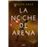 La Noche De Arena