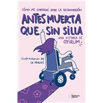 Antes Muerta Que Sin Silla