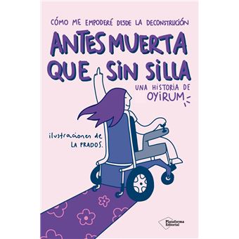 Antes Muerta Que Sin Silla