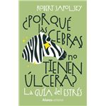 ¿Por qué las cebras no tienen úlcera?