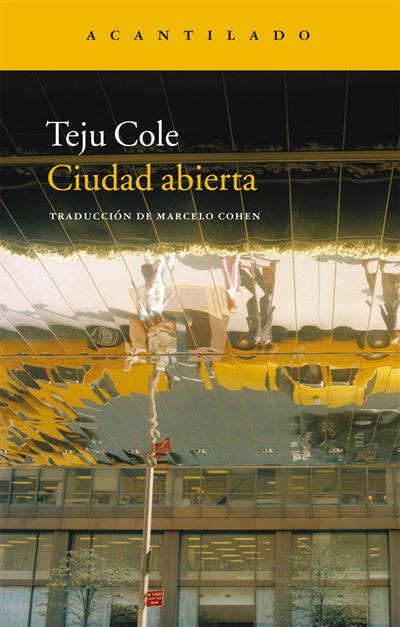 Acantilado Hombre Ciudad Abierta - Teju Cole (Autor), Marcelo Cohen De Levis (Traducción)
