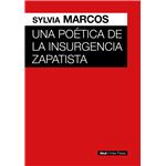 Una Poetica De La Insurgencia Zapatista