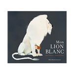Mon lion blanc-albin michel