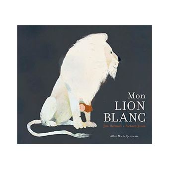 Mon lion blanc-albin michel