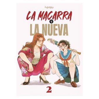 La Macarra Y La Nueva 2