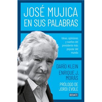 José Mújica en sus palabras