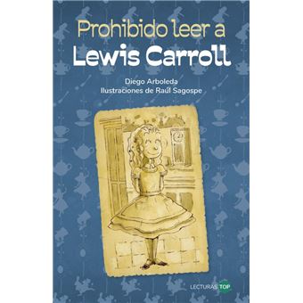 Prohibido Leer A Lewis Carroll