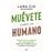 Muevete Como Un Humano