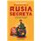 Rusia Secreta