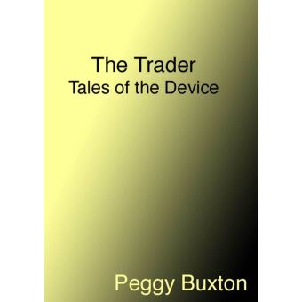 The Trader, Tales of the Device - 1
