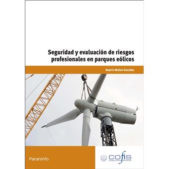 Seguridad y evaluación de riesgos profesionales en parques eólicos - 1