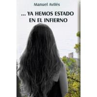 ...Ya hemos estado en el infierno