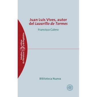 Juan Luis Vives autor del Lazarillo de Tormes