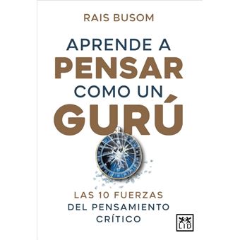 Aprende a pensar como un gurú