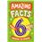 Amazing facts 6 years old